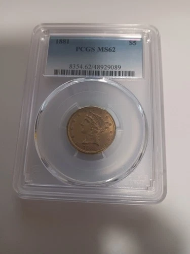 1881 Liberty Gold Half Eagle $5 PCGS MS62 U.S Coin Pre-1933      NO RETURNS