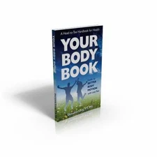 Your Body Book: Guide to Better Body Motion with Less Pain by 