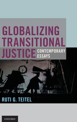 Ruti G. Teitel | Globalizing Transitional Justice | Buch | Englisch (2014)