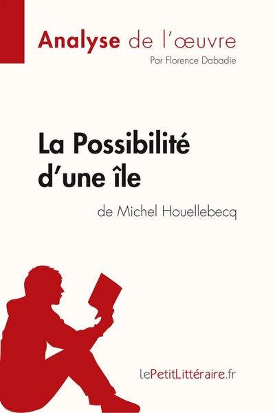 Lepetitlitteraire (U. A.) | La Possibilité D'une îLe De Michel Houellebecq...-image
