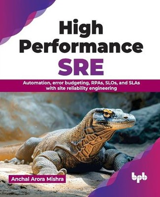 Anchal Arora Mishra High Performance SRE (Paperback) (UK IMPORT)