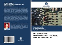 Intelligente Hausautomatisierung Mit Raspberry Pi | Buch | 9786203259476