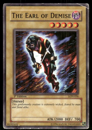 The Earl of Demise [1st Edition] LON-056 card