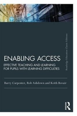 Enabling Access: Effective Teaching and Learning for Pupils with Learning Diffic
