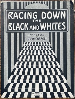 RAGTIME sheet music RACING DOWN THE BLACK AND WHITES by ADAM CARROLL 1926