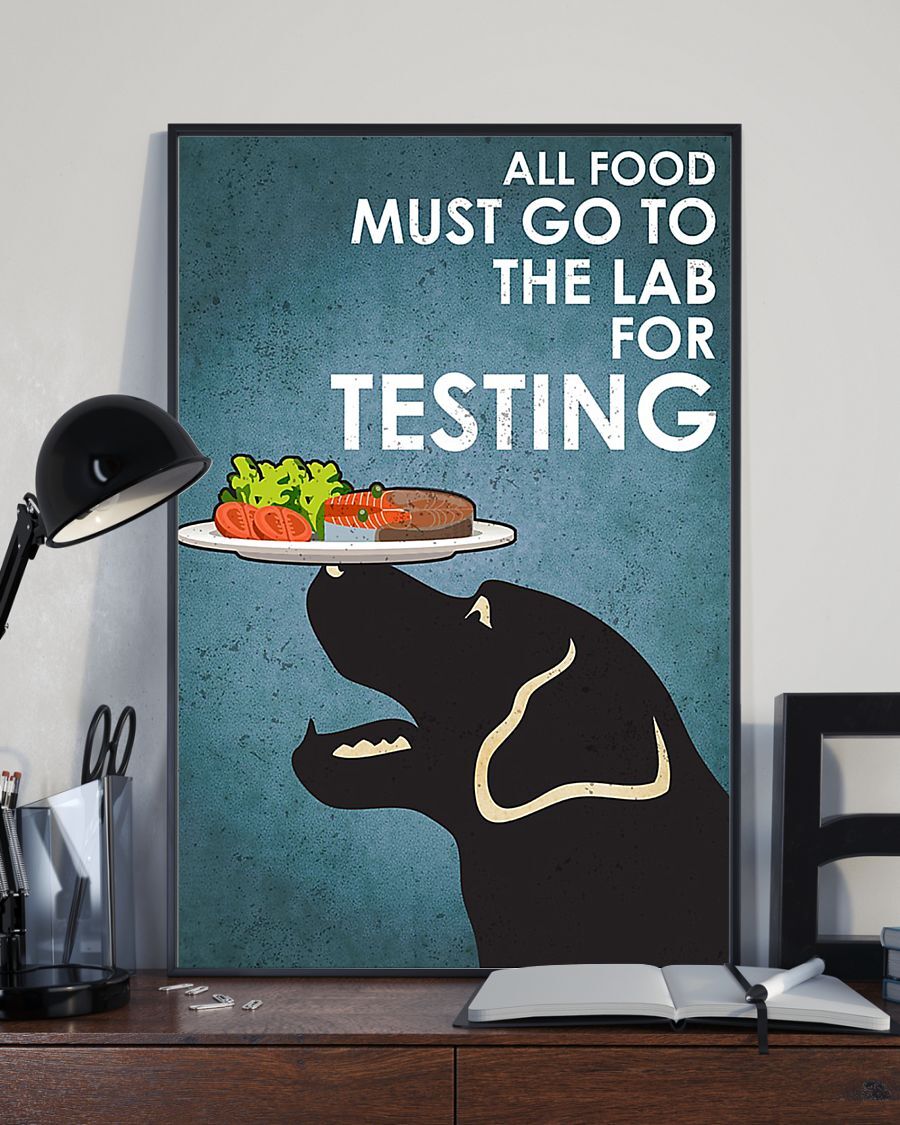 Must Go To The Lab For Testing Labrador Retriever Dog Poster