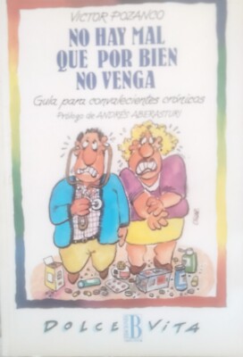 Víctor Pozanco-No hay mal que por bien no venga.Dolce Vita 37.Ediciones B.1992.