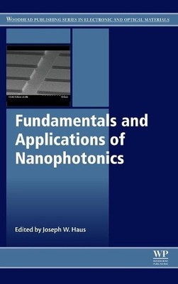 Fundamentals and Applications of Nanophotonics - 9781782424642