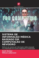 Amit Kishor (U. A.) | Sistema DE InformaÇÃO MÉDica Baseado EM ComputaÇÃO De...