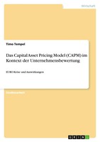 Das Capital Asset Pricing Model (Capm) Im Kontext Der Unternehmensbewertung Buch