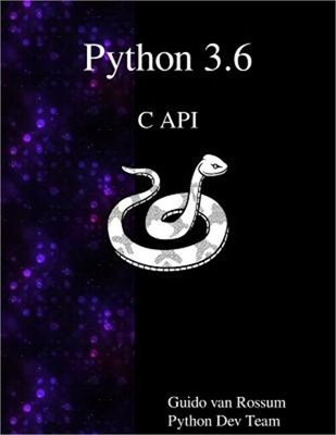 Python 3.6 C API (Paperback or Softback)