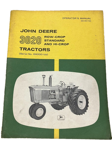 John Deere 3020 Row-Crop Standard & Hi-Crop Tractors Operators Manual OM-R41753