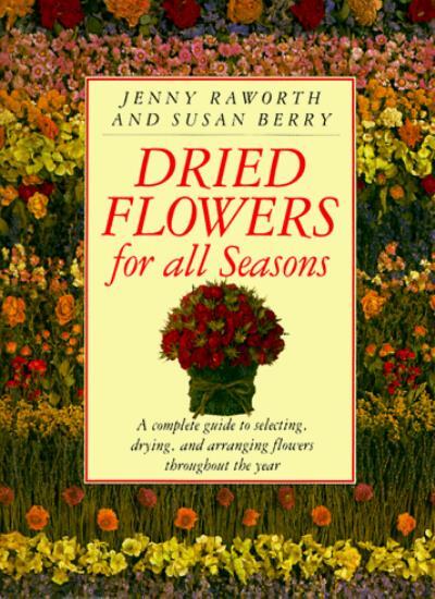 Dried flowers for all seasons By Jenny Raworth-image