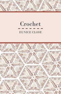 Eunice Close Crochet (Paperback) (UK IMPORT)