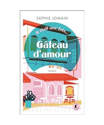 Gâteau d'amour, Jomain, Sophie