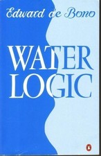 Waterlogic by Edward de Bono