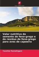 Valor Nutritivo Da Semente De Feno-Grego E Do ResíDuo De Feno-Grego Para Aves De