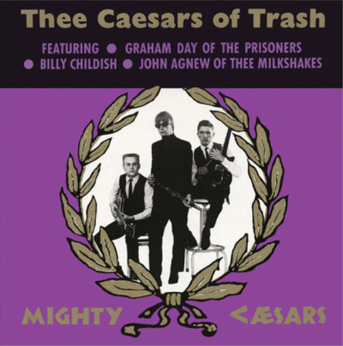 Thee Mighty Caesars Thee Caesars of Trash (Vinyl LP) 12" Album