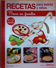 Recetas para bebés y niños. Menú en familia