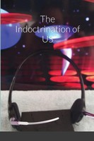 Robert Martin | The Indoctrination Of Us | Taschenbuch | Englisch (2020)