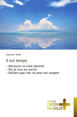 Laurence Noah | Il est temps | Taschenbuch | Französisch (2014) | 72 S.