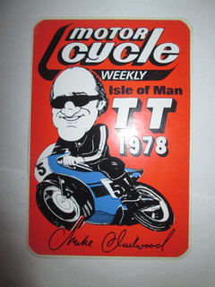 MOTOR CYCLE WEEKLY TT 1978 MIKE HAILWOOD ORIGINAL STICKER