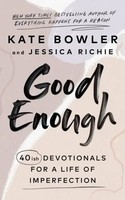 Good Enough | 40Ish Devotionals For A Life Of Imperfection | Richie (U. A.)