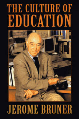 The Culture of Education - Paperback By Bruner, Jerome - GOOD