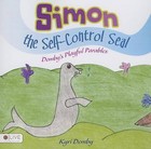 Simon the Self-Control Seal: Demby's Playful Parables by Kyri Demby (Paperback / softback, 2014)