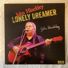 JOHN HINCKLEY Lonely Dreamer Vinyl LP SIGNED New