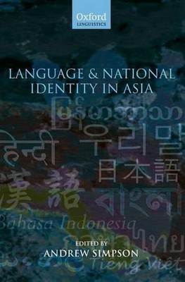 Language and National Identity in Asia by Andrew Simpson (English) Hardcover Boo