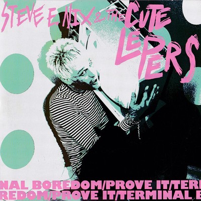 The Cute Lepers - Terminal Boredom/Prove It (Vinyl 7'' - 2007 - US - Reissue)