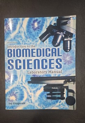 Introduction to the Biomedical Sciences Laboratory Manual