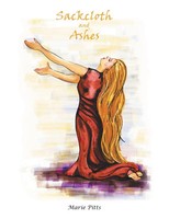 Sackcloth And Ashes Marie Pitts Taschenbuch Kartoniert / Broschiert Englisch