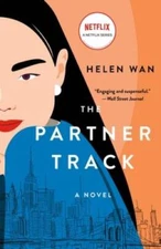 The Partner Track: A Novel - Paperback By Wan, Helen - GOOD
