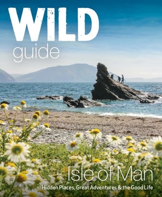 WILD GUIDE ISLE OF MAN by NORTH, ANDY Paperback Self Help Business
