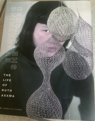 EVERYTHING SHE TOUCHED THE LIFE OF RUTH ASAWA 2020 CHRONICLE BOOKS ILLUS. HC ED - Picture 24 of 24