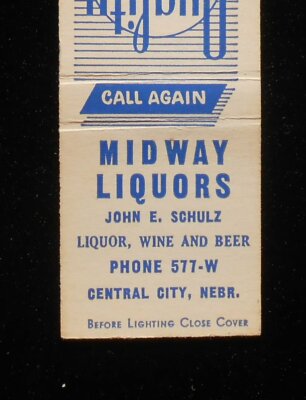 1940s? Midway Liquors John E. Schulz Phone 577-W Central City NE Merrick Co MB