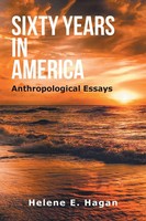 Helene E. Hagan | Sixty Years In America | Taschenbuch | Englisch (2019)