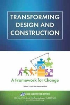 Transforming Design & Construction: A - Paperback, by William R. ( - Very Good