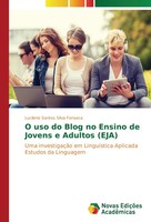 O Uso Do Blog No Ensino De Jovens E Adultos (Eja) Lucilene Santos Silva Fonseca