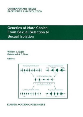 M. A. Noor (u. a.) | Genetics of Mate Choice: From Sexual Selection to Sexual...