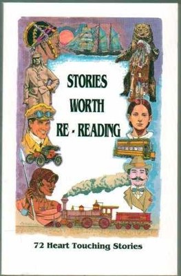 Stories Worth Re-Reading: 72 Heart Touching - Paperback, by various - Very Good