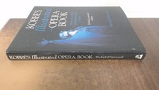 			Kobbes Illustrated Opera Book - Thirty Two of the Worlds Best Lov		