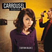 En Equilibre (Deluxe Edition) von Carrousel | CD | Zustand akzeptabel