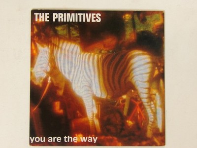 The Primitives:  You Are the Way  1991   EX+ 7 