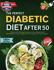 Delicious Diabetic Diet for 50+: 100+ Quick & Easy Low Carb Recipes