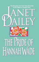 Janet Dailey | Pride Of Hannah Wade | Taschenbuch | Englisch (2007)