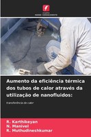 R. Karthikeyan (U. A.) | Aumento Da EficiêNcia TéRmica Dos Tubos De Calor...