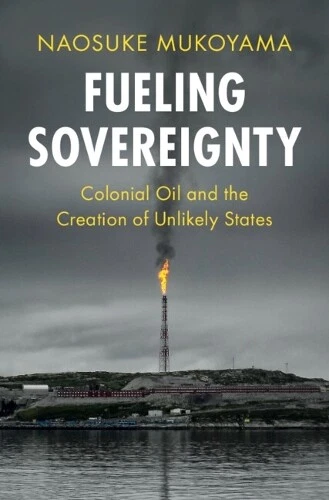 Naosuke Mukoyama Fueling Sovereignty (Taschenbuch) LSE International Studies - Bild 1 von 1